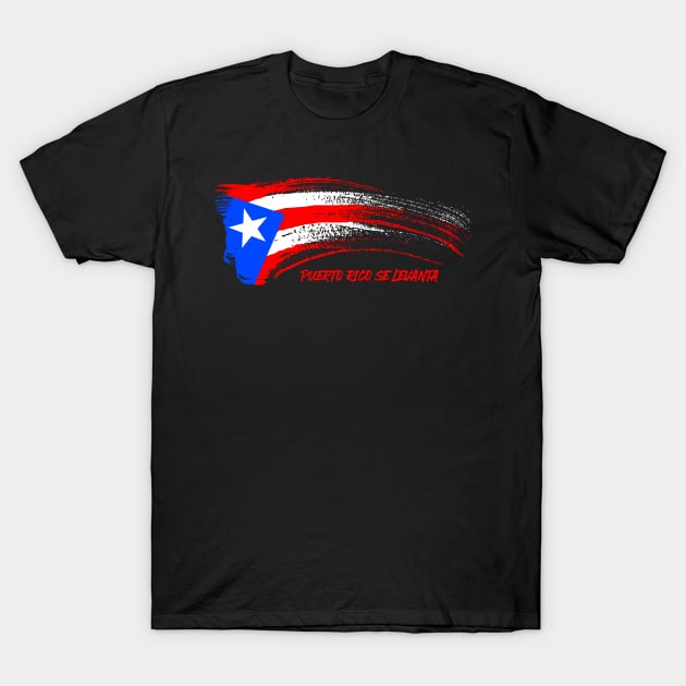 PUERTO RICO SE LEVANTA T-Shirt by ROBZILLA